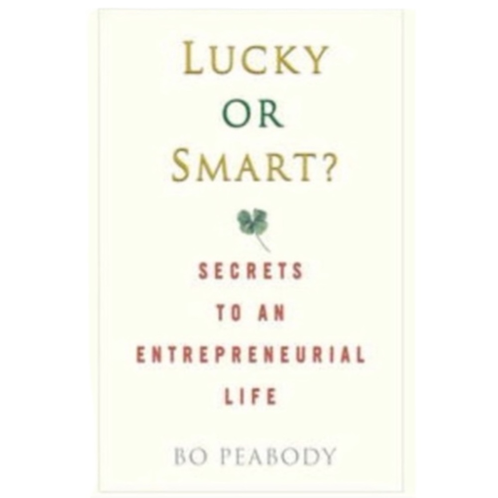 BOOK Lucky Or Smart entrepreneur Bo Peabody Hardcover Self Help